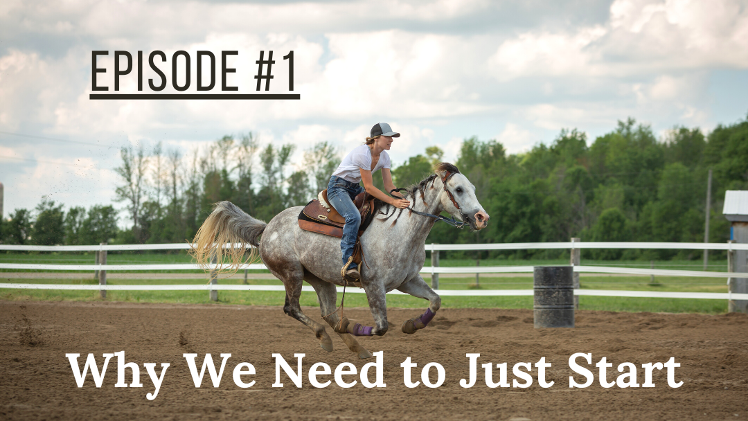 Start Here: Why We Need to Just “Start”! Episode 1
